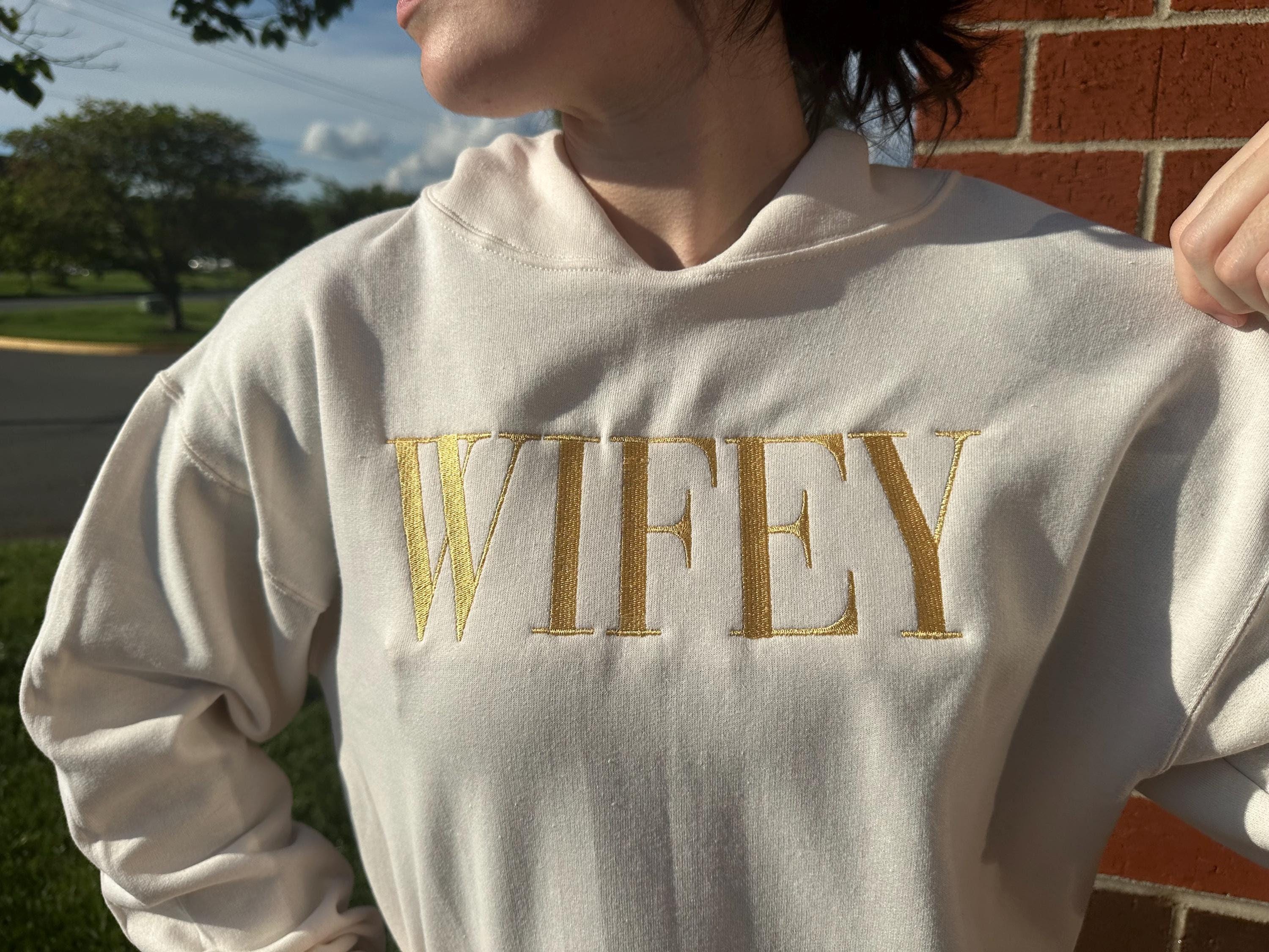 Embroidered Wifey Hoodie, Anniversary Gift, Valentine Hoodie, Bridal Shower Embroidered Hoodie Gift, Embroidered Wifey Crewneck, Bride Gift