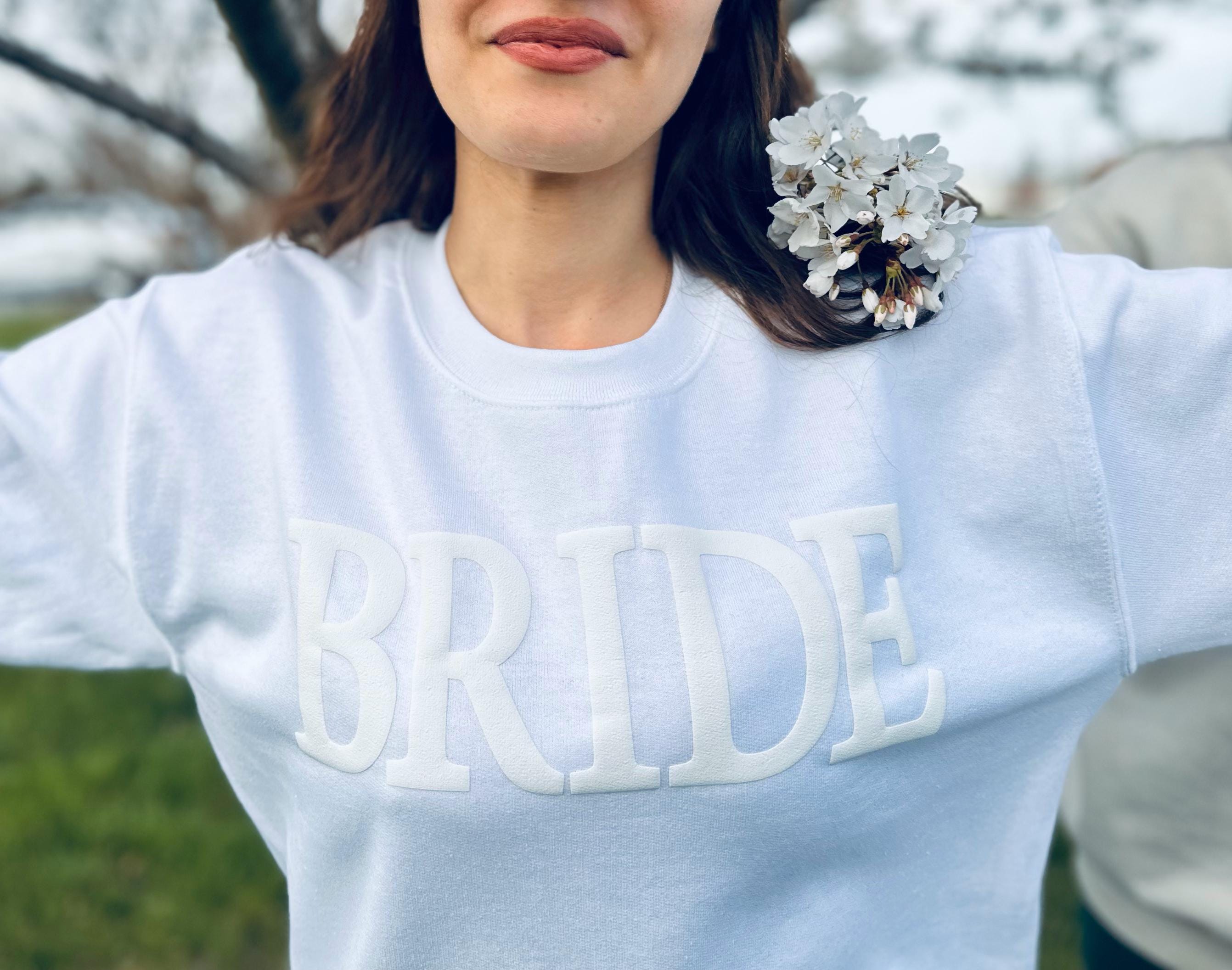 Embossed Bride Sweatshirt, Engagement Gift, Bridal Shower Gift, Wedding Gift, Puffy Bride Sweatshirt, Bride Gift, Honeymoon Sweatshirt
