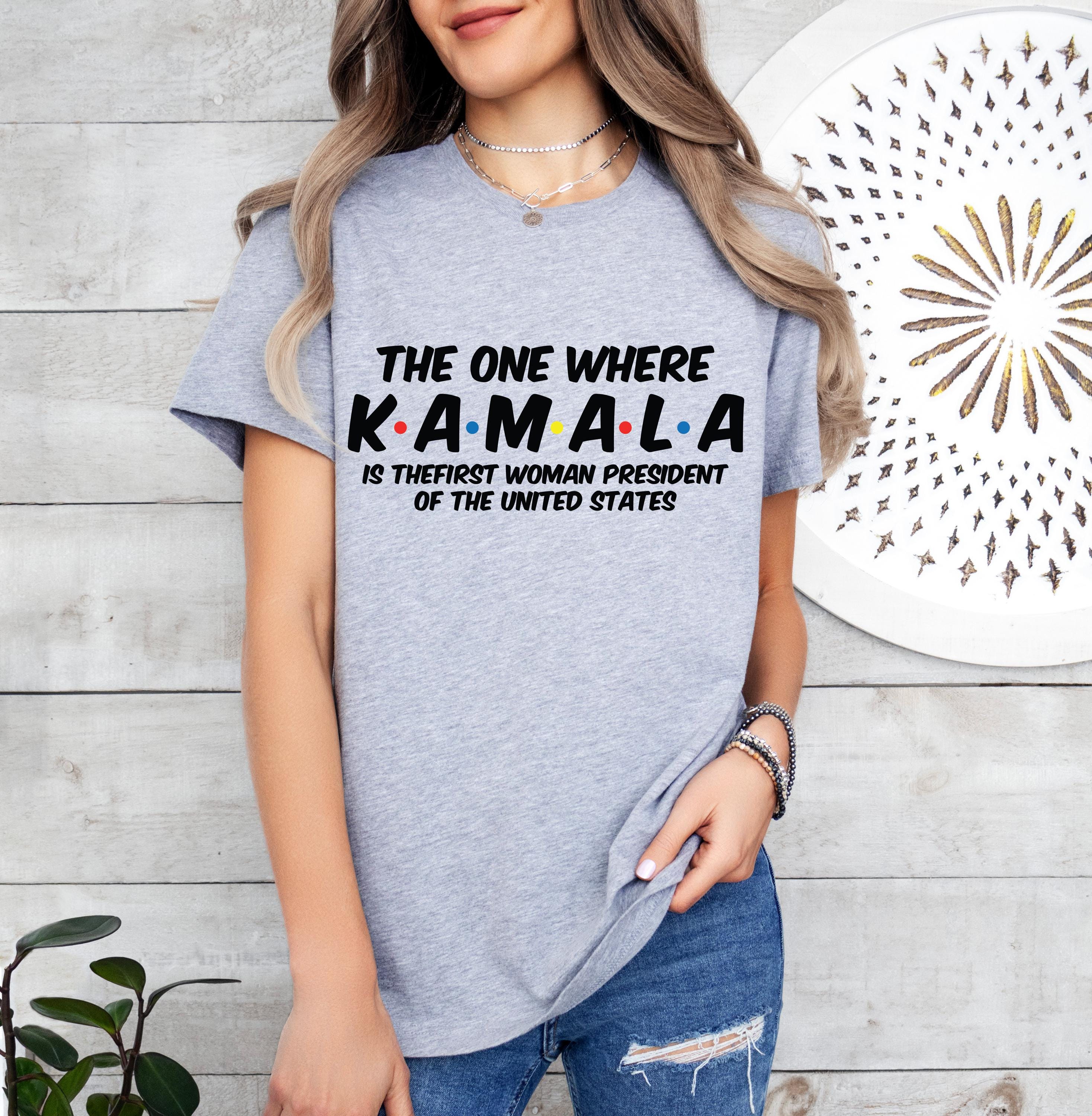The One Where Kamala Shirt, 2024 Kamala Harris Let's Finish The Job Shirt, Madam President Shirt, Kamala Shirt, President Kamala Shirt