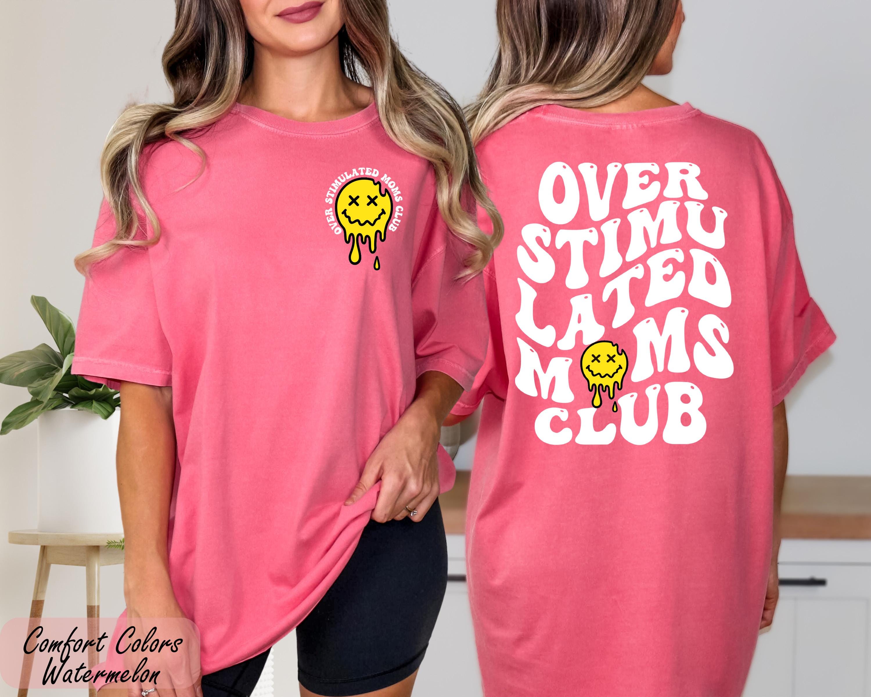 Comfort Colors® Overstimulated Moms Club T-Shirt, Mothers Day Shirt,  Tired Moms Club, Funny Mom Gift, Mom Life Tee, Retro Shirt for Moms