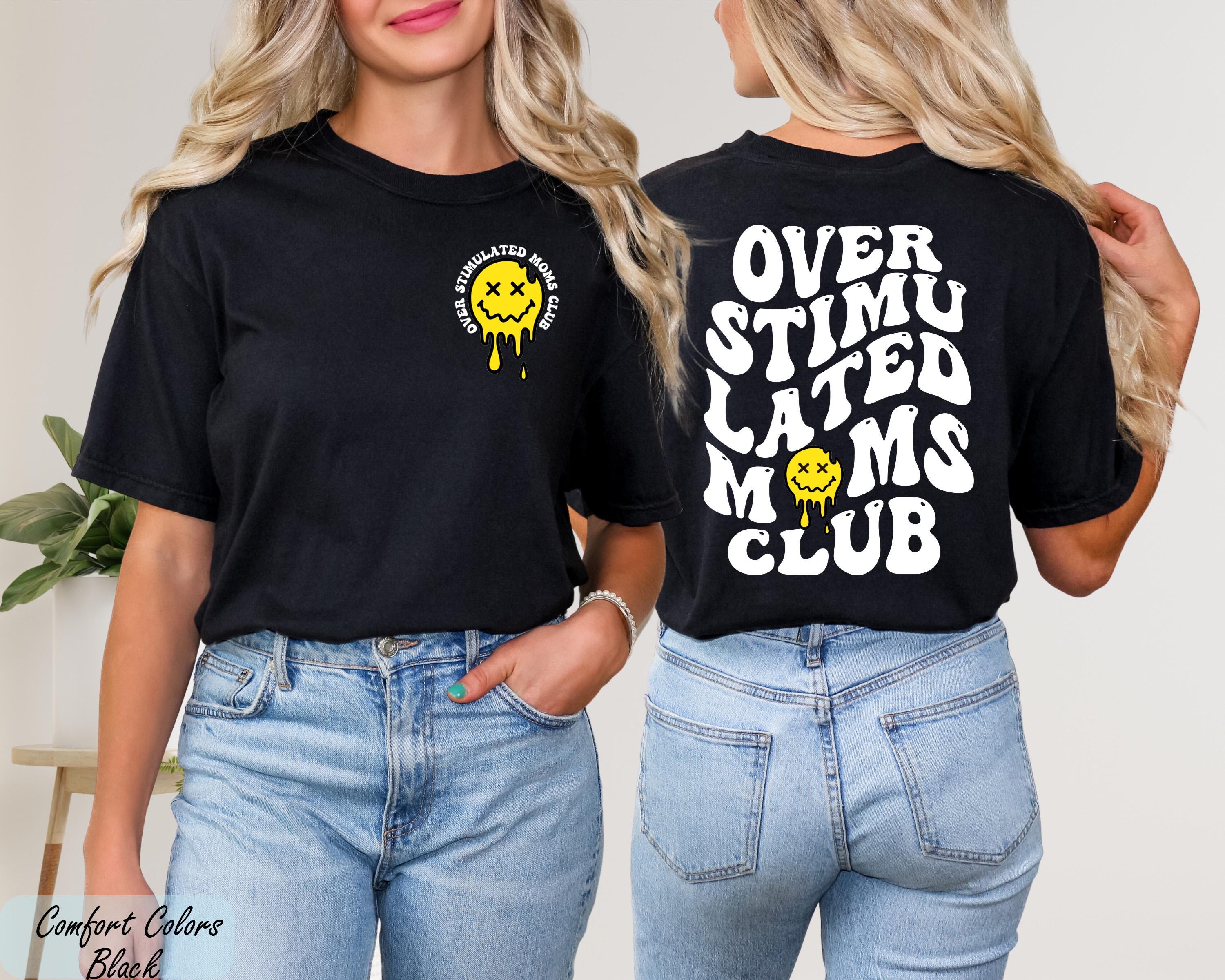 Comfort Colors® Overstimulated Moms Club T-Shirt, Mothers Day Shirt,  Tired Moms Club, Funny Mom Gift, Mom Life Tee, Retro Shirt for Moms