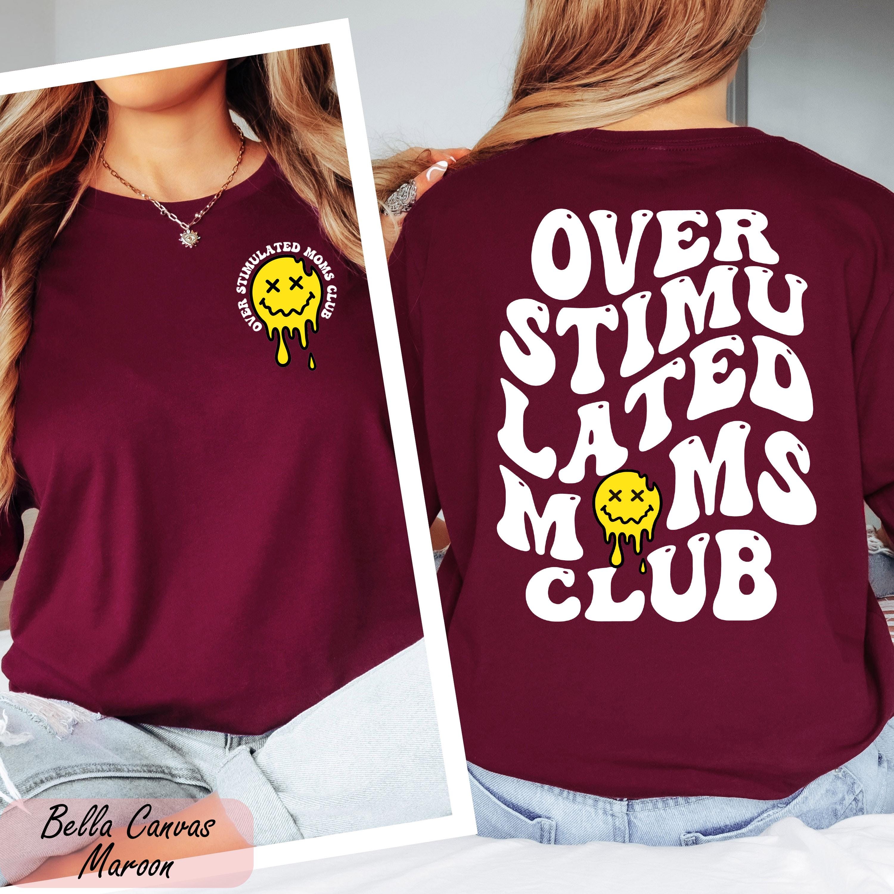 Comfort Colors® Overstimulated Moms Club T-Shirt, Mothers Day Shirt,  Tired Moms Club, Funny Mom Gift, Mom Life Tee, Retro Shirt for Moms