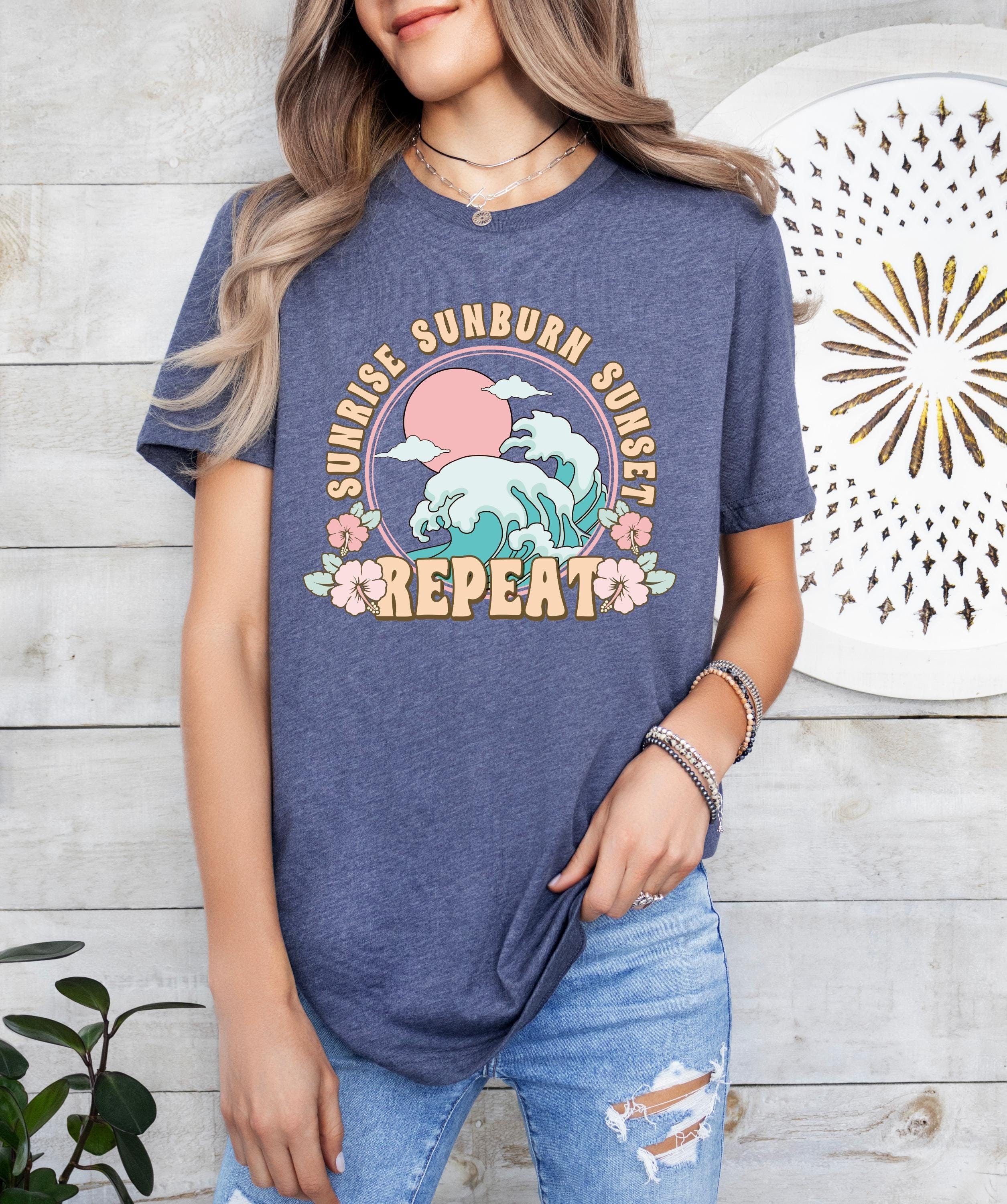 Sunrise Sunburn Sunset Repeat Shirt, Sun Shirt, Summer Shirt, Beach Shirt, Retro T Shirts, Trendy Summer Tee, Summer Girl Shirt,Nature Shirt