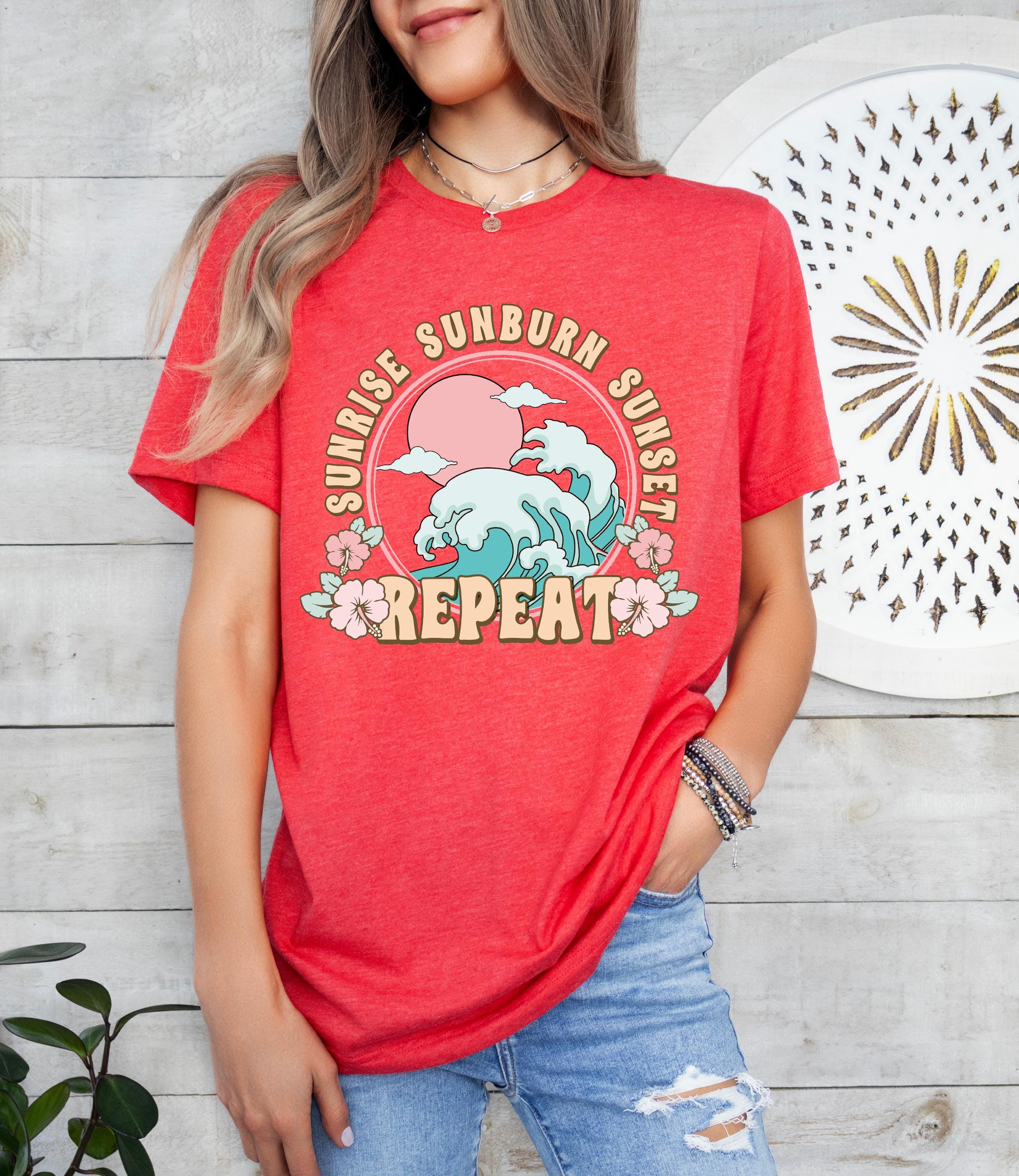 Sunrise Sunburn Sunset Repeat Shirt, Sun Shirt, Summer Shirt, Beach Shirt, Retro T Shirts, Trendy Summer Tee, Summer Girl Shirt,Nature Shirt