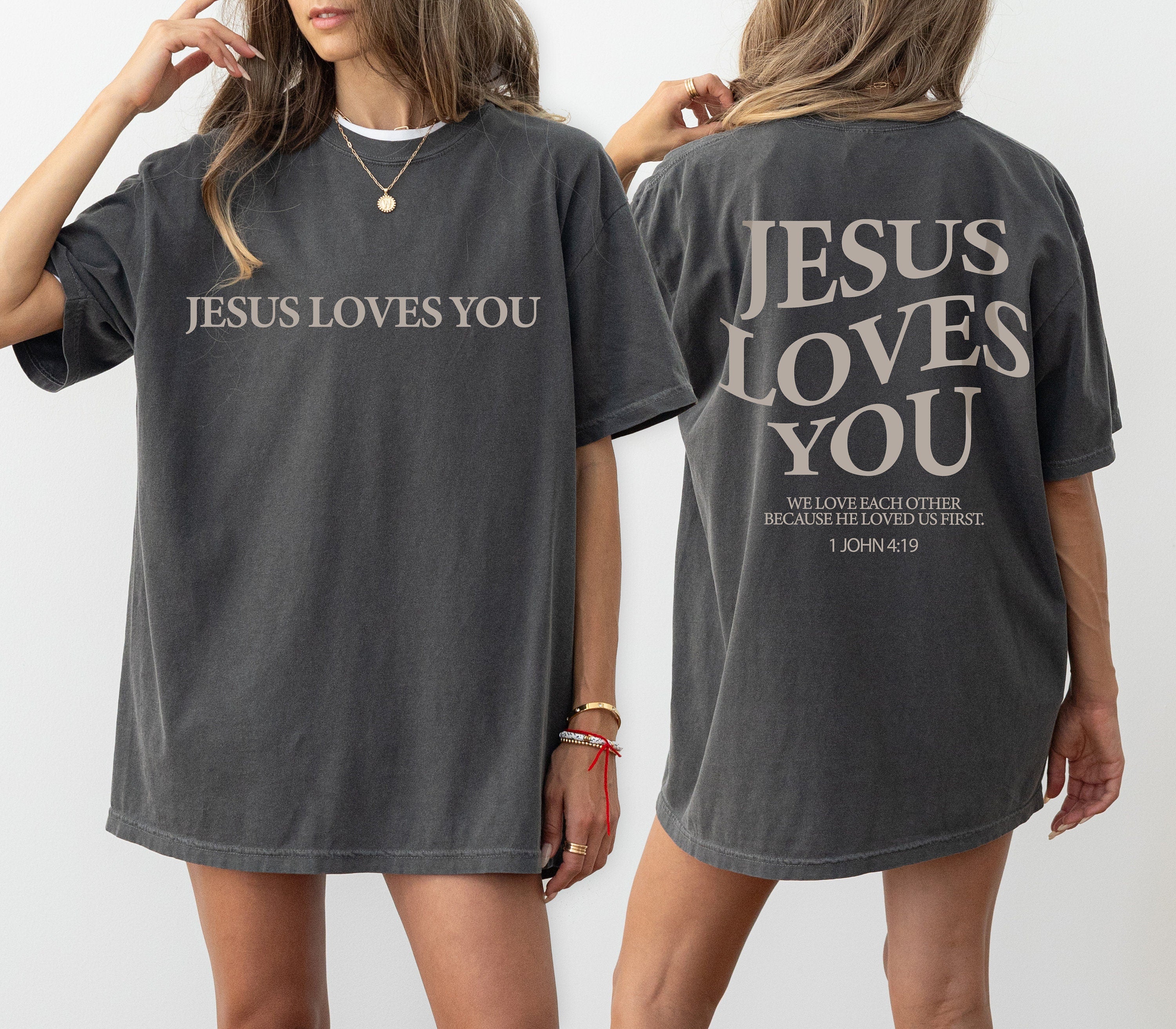 Jesus Loves You Tees, Jesus T-Shirt, Christian Shirt, Aesthetic Clothes,Bible Verse Shirt, Jesus Tees, Christian Merch, Comfort Colors Tees