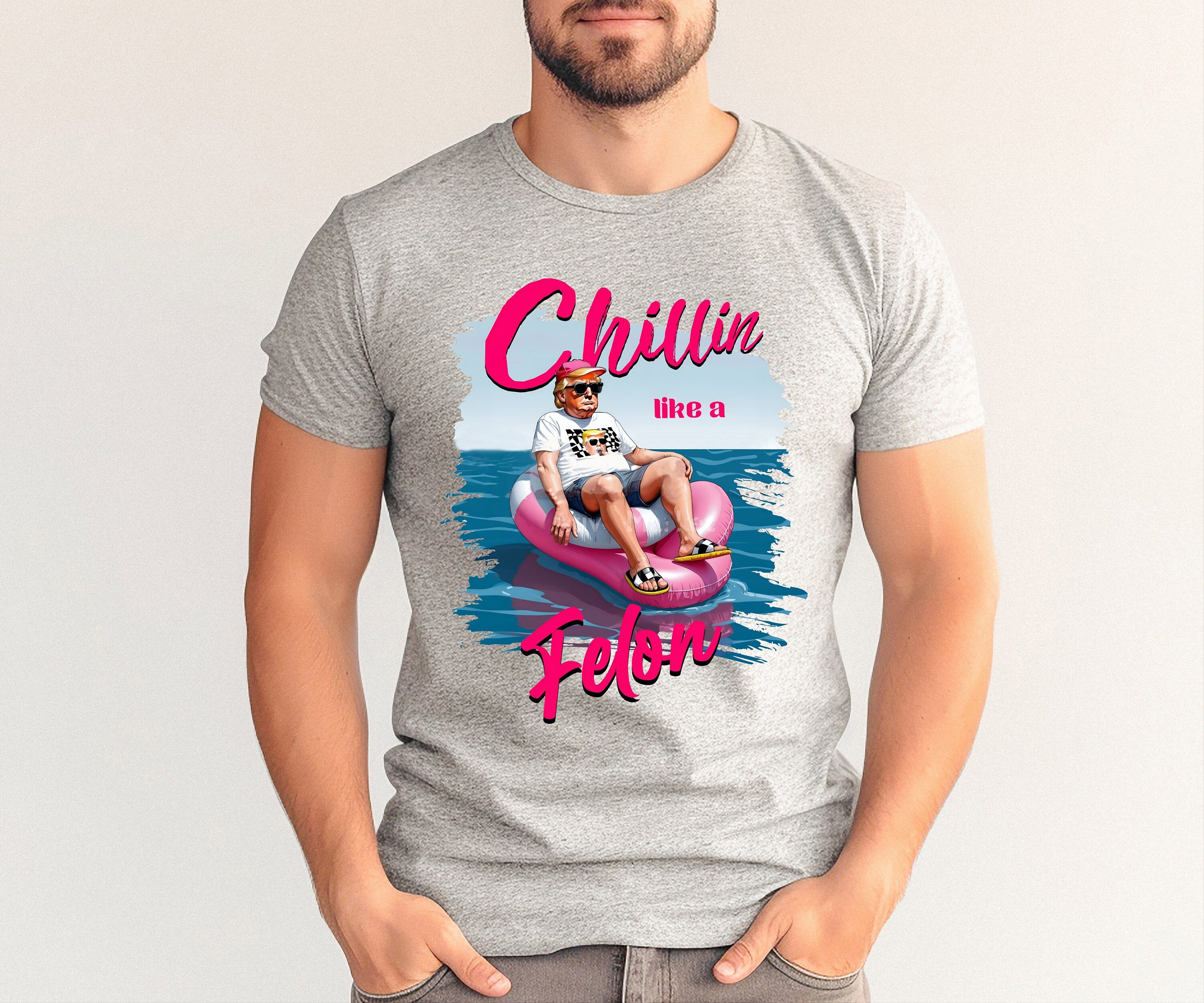 Chillin Like a Felon Trump Shirt, Trump Shirt, Funny Trump Shirt, Republican Tee, Trump 2024 Shirt, Patriotic Outfit, President Trump