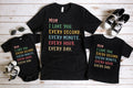 Mom I Love You Every Second Every Minute Every Hour Every Day Mom Shirt, Mama and Kids Shirt, Mom Shirt, Mama Shirt, Mothers Day Shirt