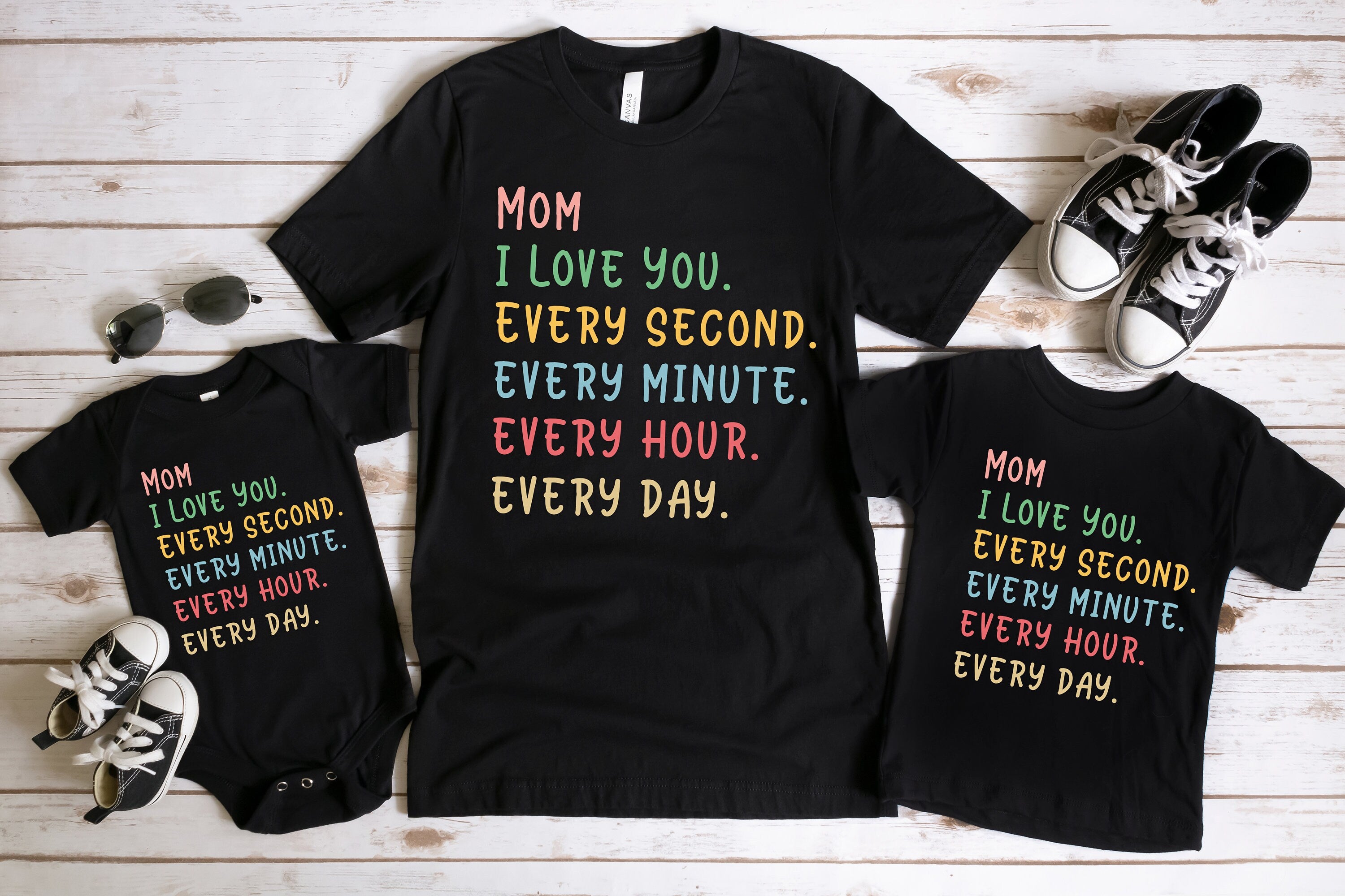 Mom I Love You Every Second Every Minute Every Hour Every Day Mom Shirt, Mama and Kids Shirt, Mom Shirt, Mama Shirt, Mothers Day Shirt