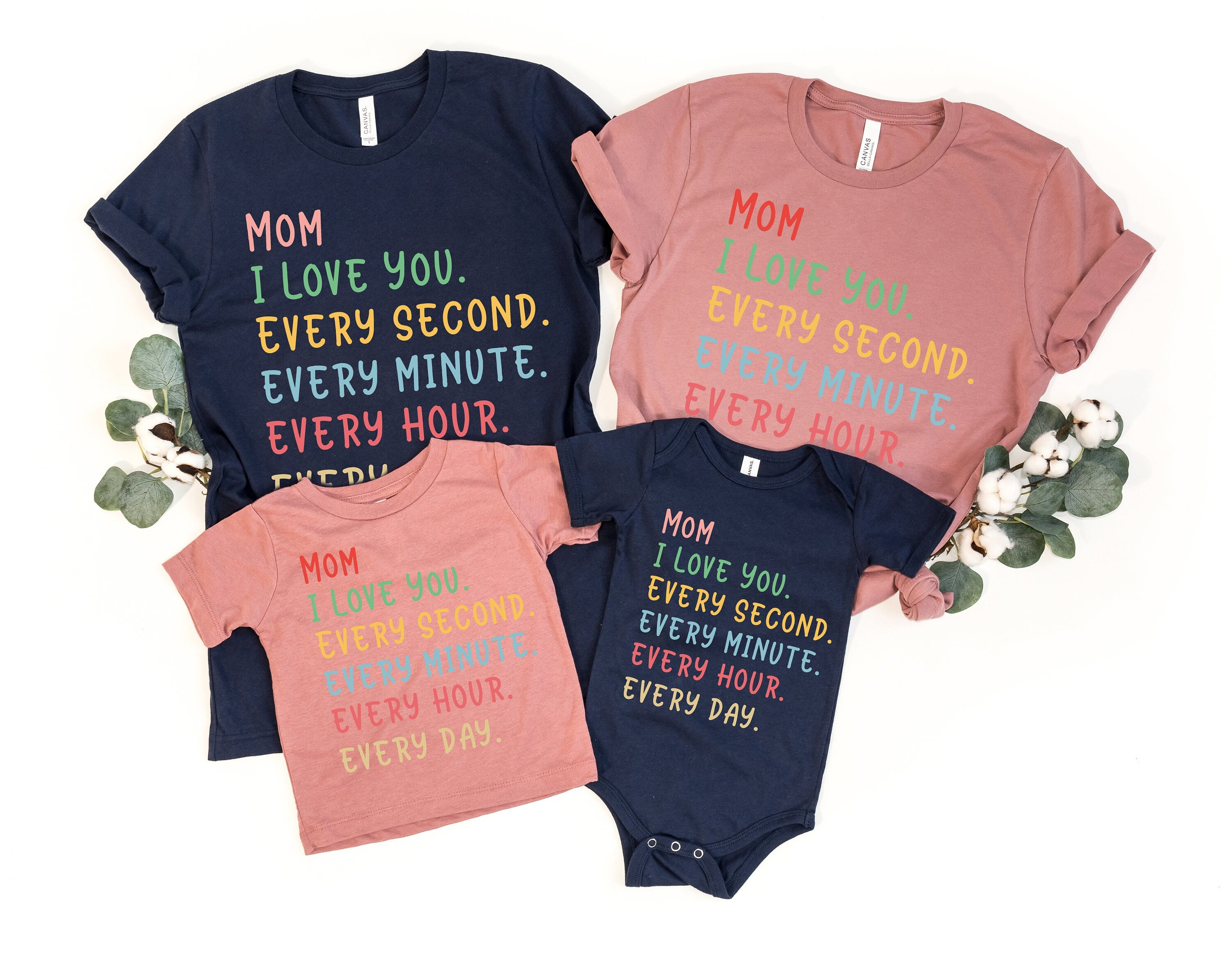 Mom I Love You Every Second Every Minute Every Hour Every Day Mom Shirt, Mama and Kids Shirt, Mom Shirt, Mama Shirt, Mothers Day Shirt
