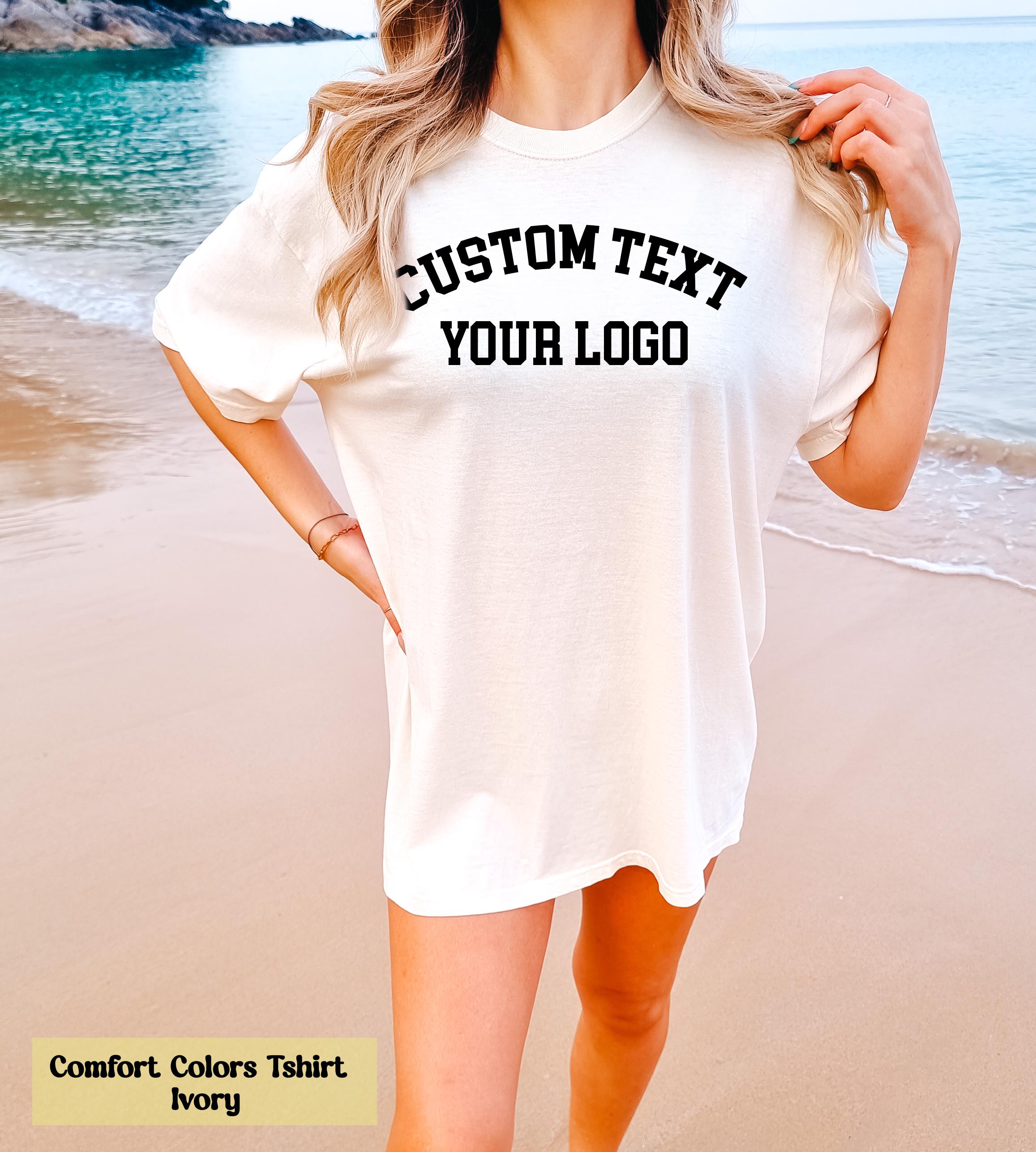 Comfort Colors® Custom Text Shirt, Your Logo Shirt, Personalized Text Tshirt, Your Photo Shirt, Matching Shirts, Business Logo Shirt Gift