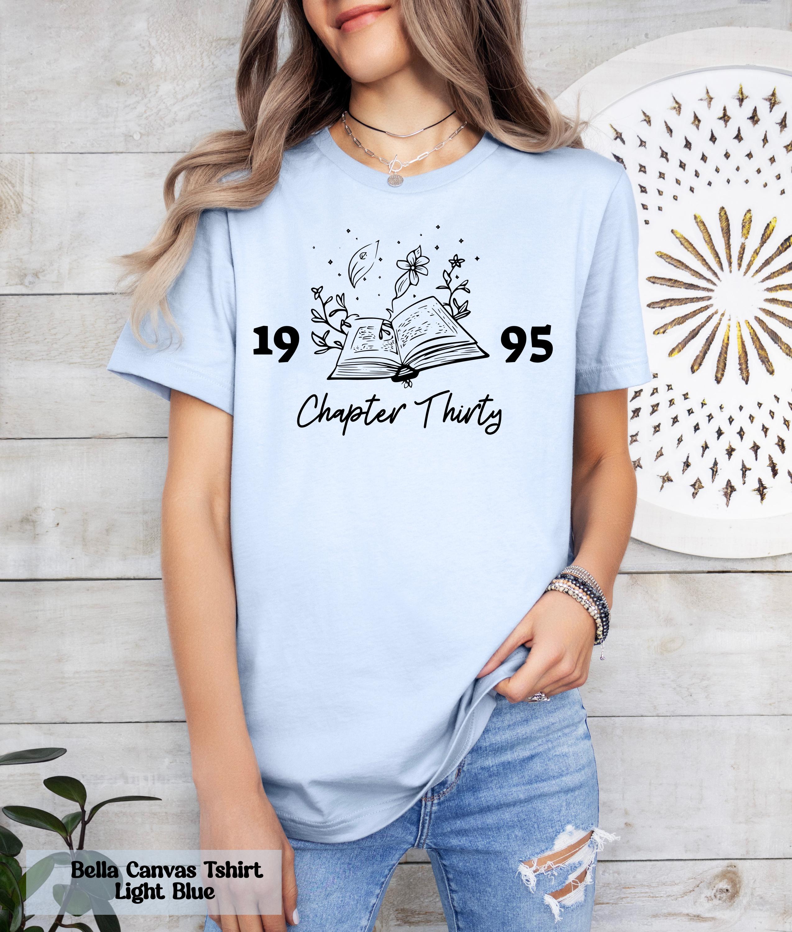 Trendy Chapter Thirty Shirt, 30th Birthday Shirt, 30th Birthday Gift, Turning 30 Gift, Chapter 30 Shirt, Book Club Birthday Shirt, 1995 Tee