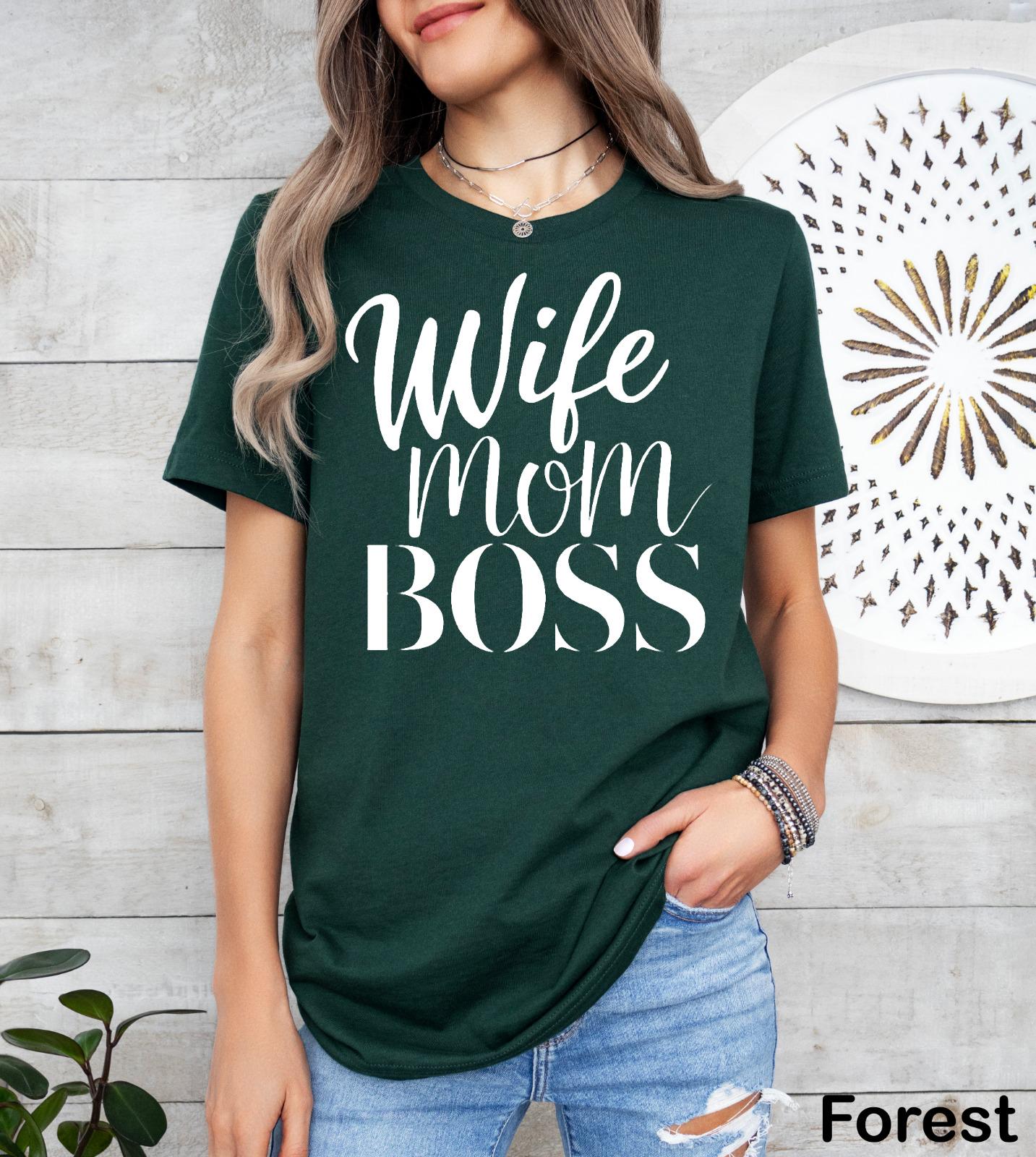 Wife Mom Boss Shirt,Mothers Day Gift, Trendy Mom Shirt, Mom Life Shirt, Gift for Wife, New Mom Gift,Strong Mom Graphic Tee,