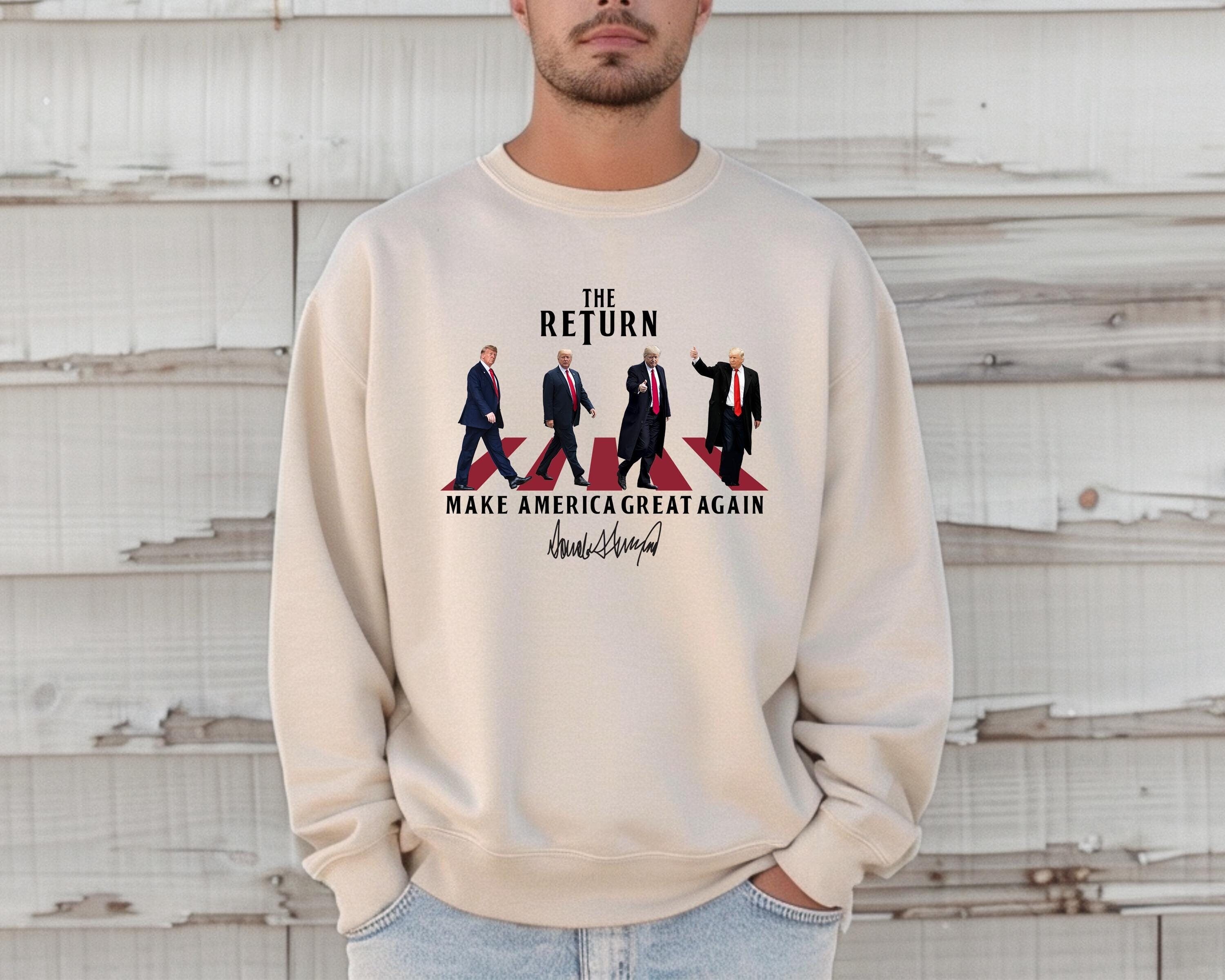 The Return Make America Great Again Trump Sweatshirt, MAGA Sweatshirt, Trump Sweatshirt, Political Sweatshirt, President Trump 2024