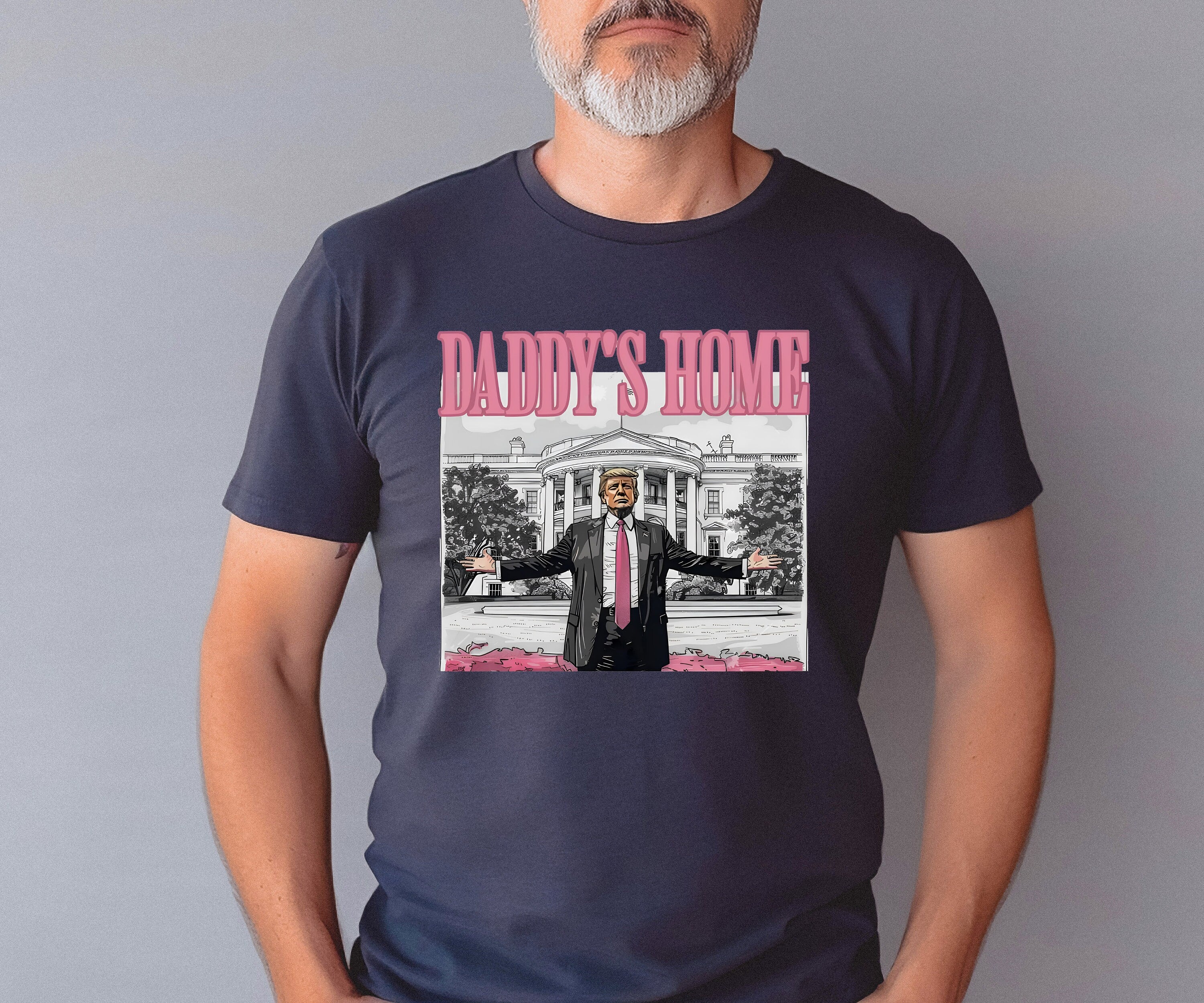 Daddy's Home Shirt, Felon Donald Trump, Trump Shirt, Patriotic Outfit, Donald Trump Shirt, President Trump, Make America Great Shirt