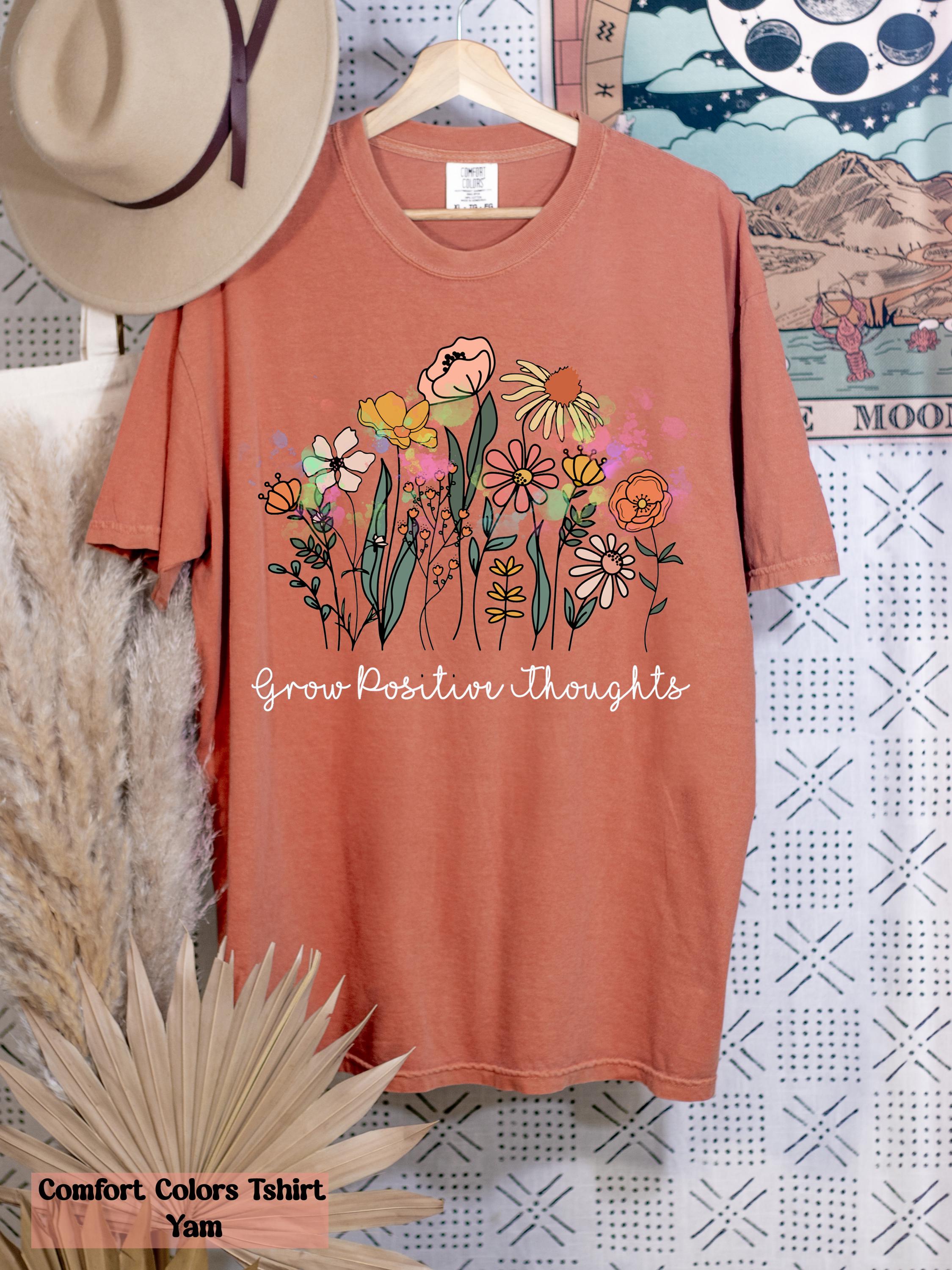 Grow Positive Thoughts T-Shirt, Motivational Quote Shirt, Floral Inspirational Shirt, Positive Mindset Apparel, Uplifting Graphic T-Shirt