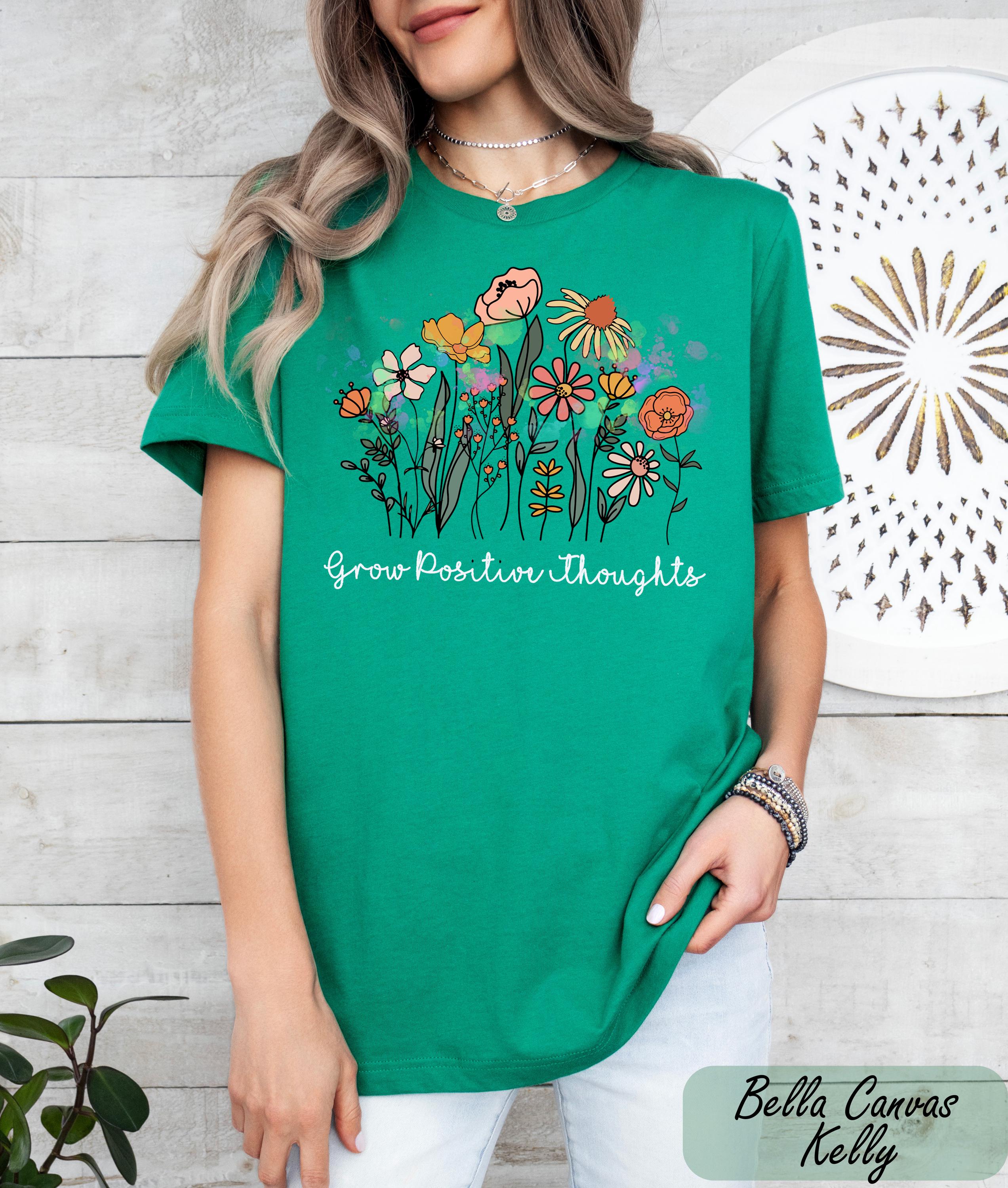 Grow Positive Thoughts T-Shirt, Motivational Quote Shirt, Floral Inspirational Shirt, Positive Mindset Apparel, Uplifting Graphic T-Shirt