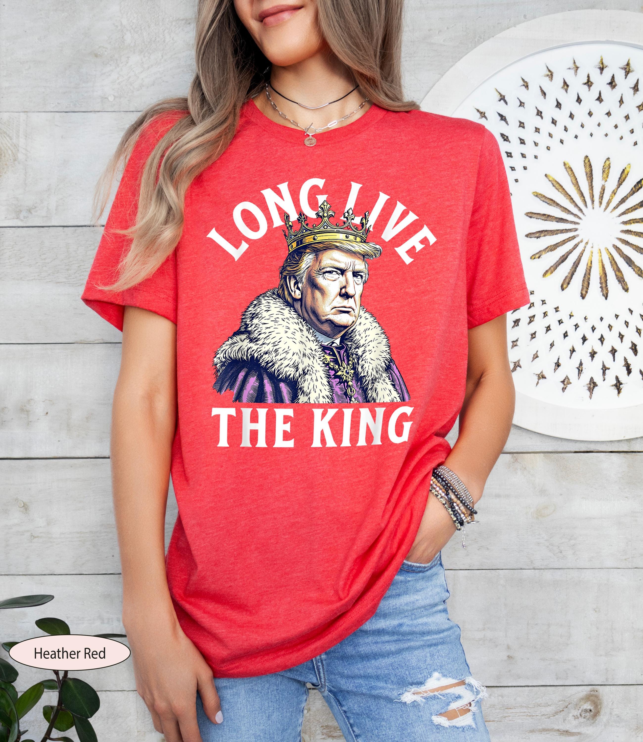 Donald Trump Long Live the King Shirt, President Donald Trump Shirt, New York Saved, Funny Conservative Shirt, Trump Supporter Apparel
