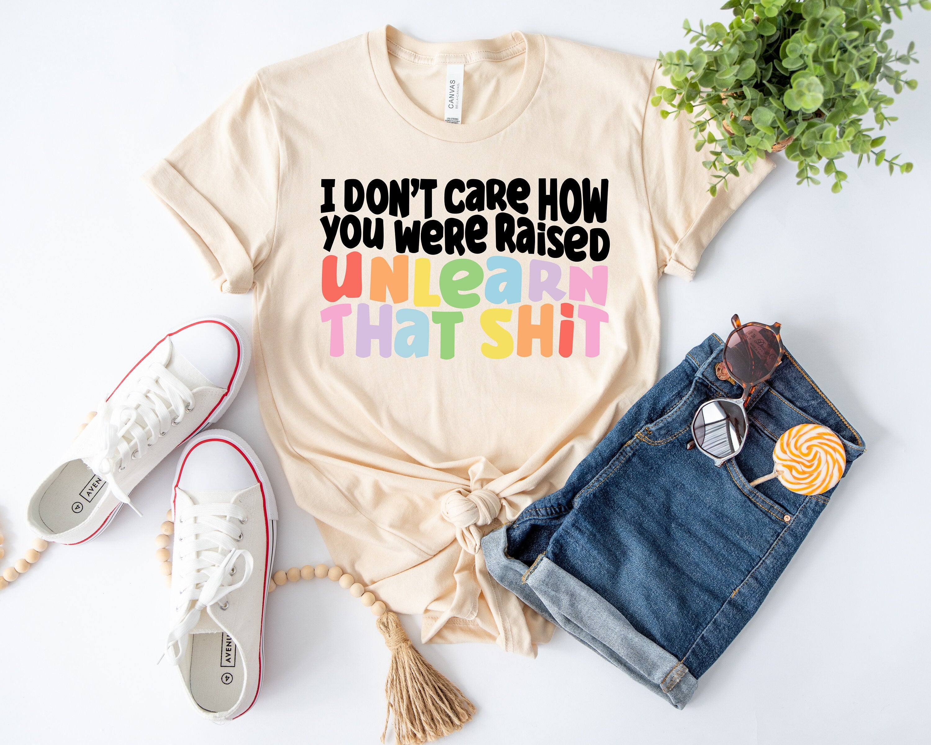 I don't care how you were raised unlearn that shit Shirt,Equal Rights,Pride Shirt,LGBT Shirt,Social Justice,Human Rights, Trendy Shirt