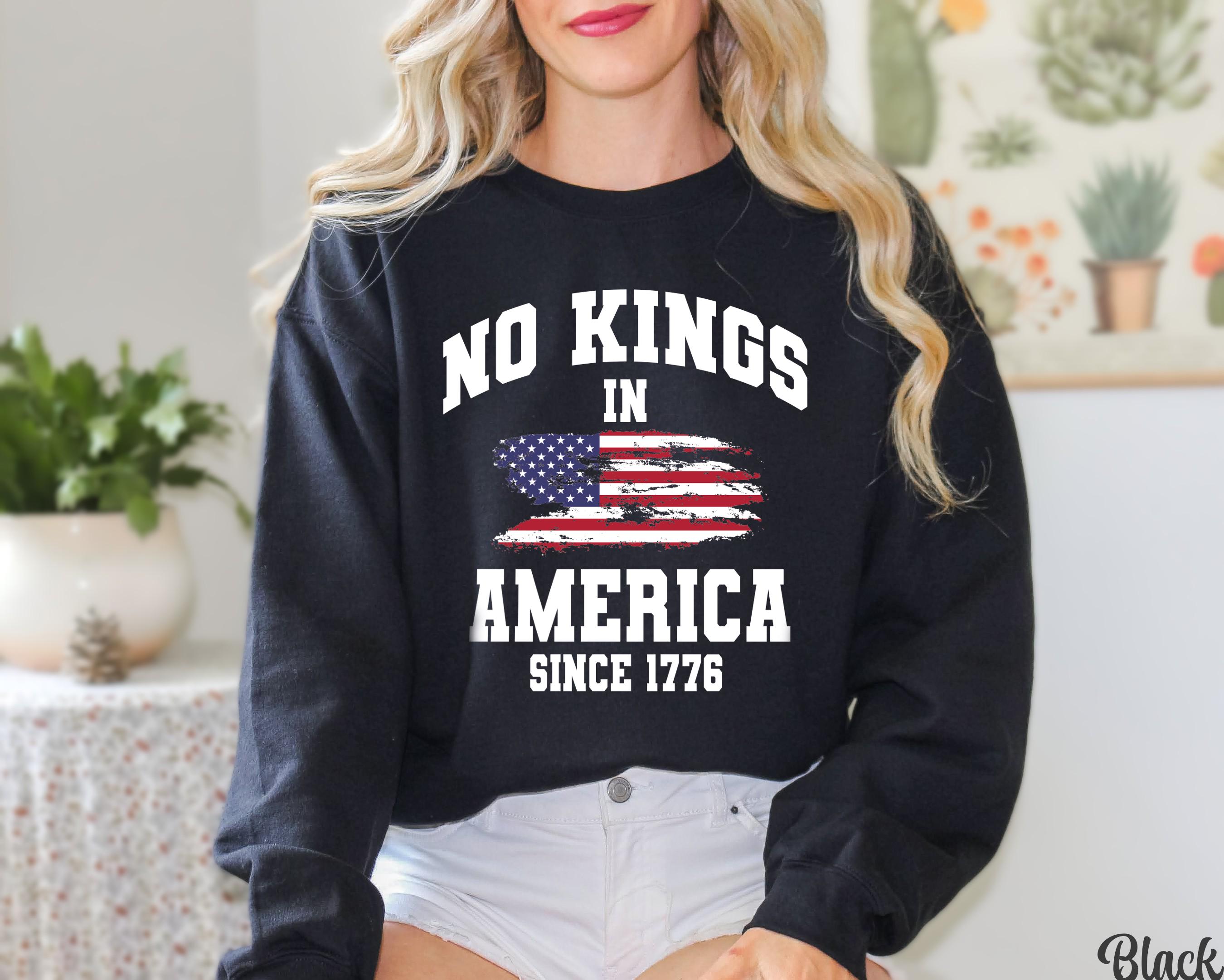 No Kings in America Sweatshirt, Anti Maga Sweater, Patriotic Sweat, Support Immigrants, Activist Apparel, Protest Shirt, Democracy Tee