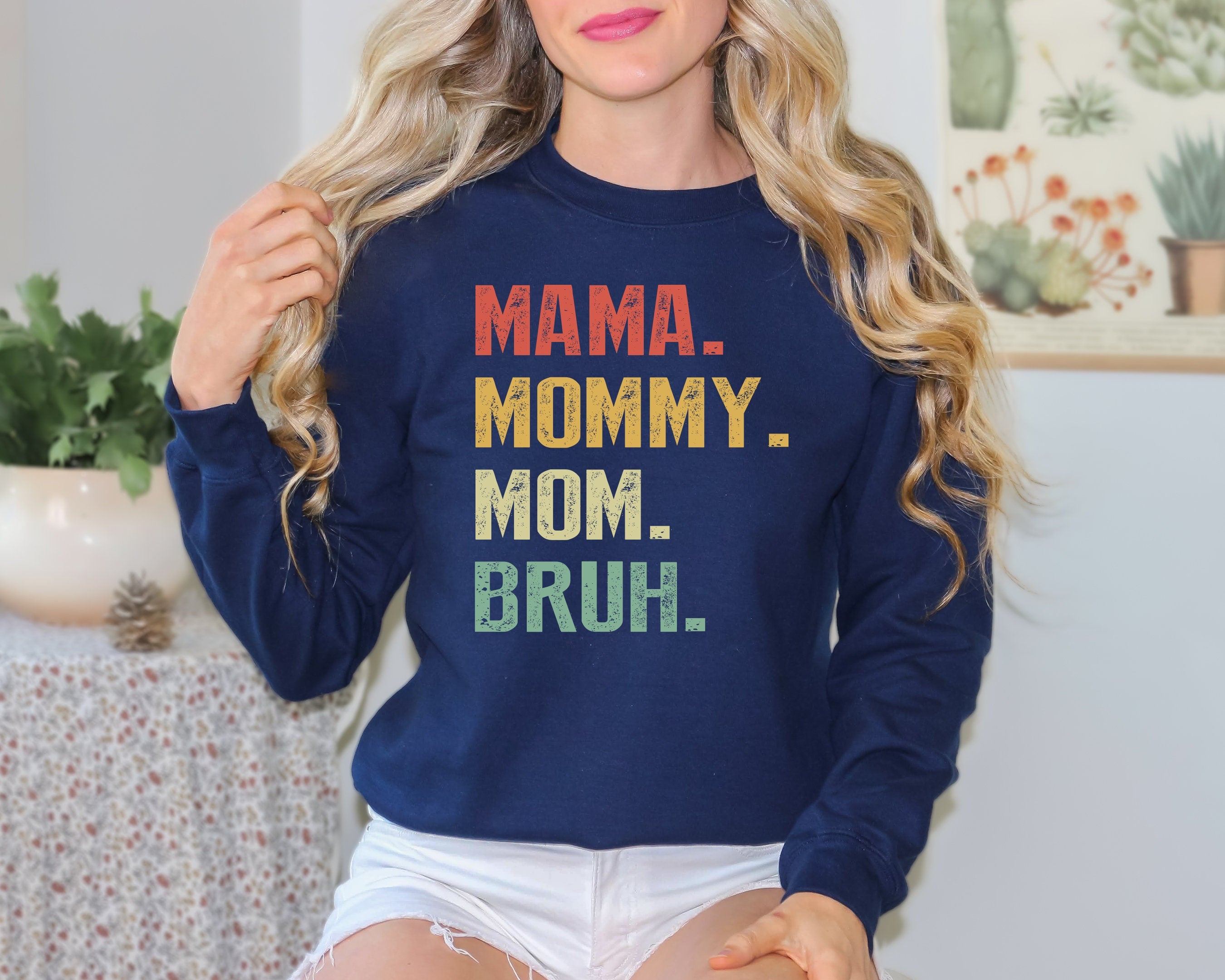 Mama Mommy Mom Bruh Sweatshirt, Mom Life Sweatshirt, Funny Mama Sarcastic Mom Mama To Bruh Ladies long Sleeve,Gift for Mom, Mama Crewneck