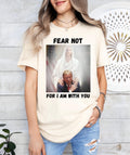 Fear Not For I am With You Shirt, Trump Shirt, Religious Political Statement Tee, Christian Trump,  Trump Jesus Shirt, Patriotic Outfit
