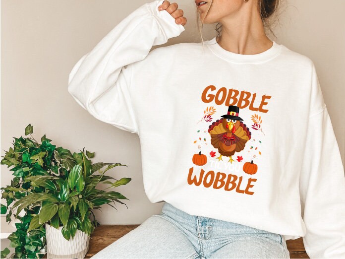 Gooble Wobble  Sweatshirt, Pumpkin Sweatshirt, Thanksgiving Family Sweatshirt, Gobble Trendy Sweatshirt, Women Thanksgiving sweater