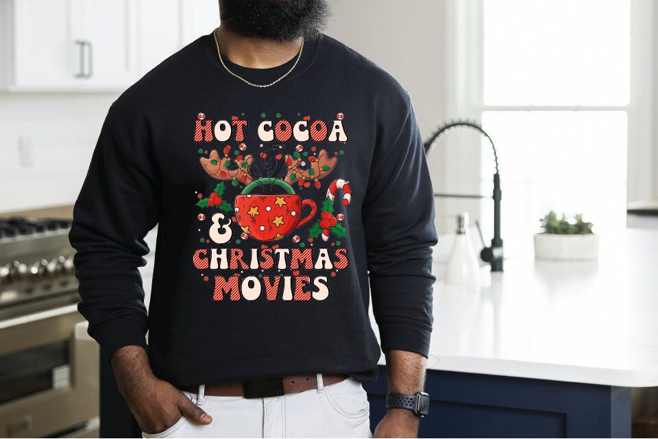 Hot Cocoa and Christmas Movies Sweatshirt, Christmas Women Sweatshirt, Xmas Gift, Funny Christmas Movies Sweatshirt, Cute Sweater Holiday