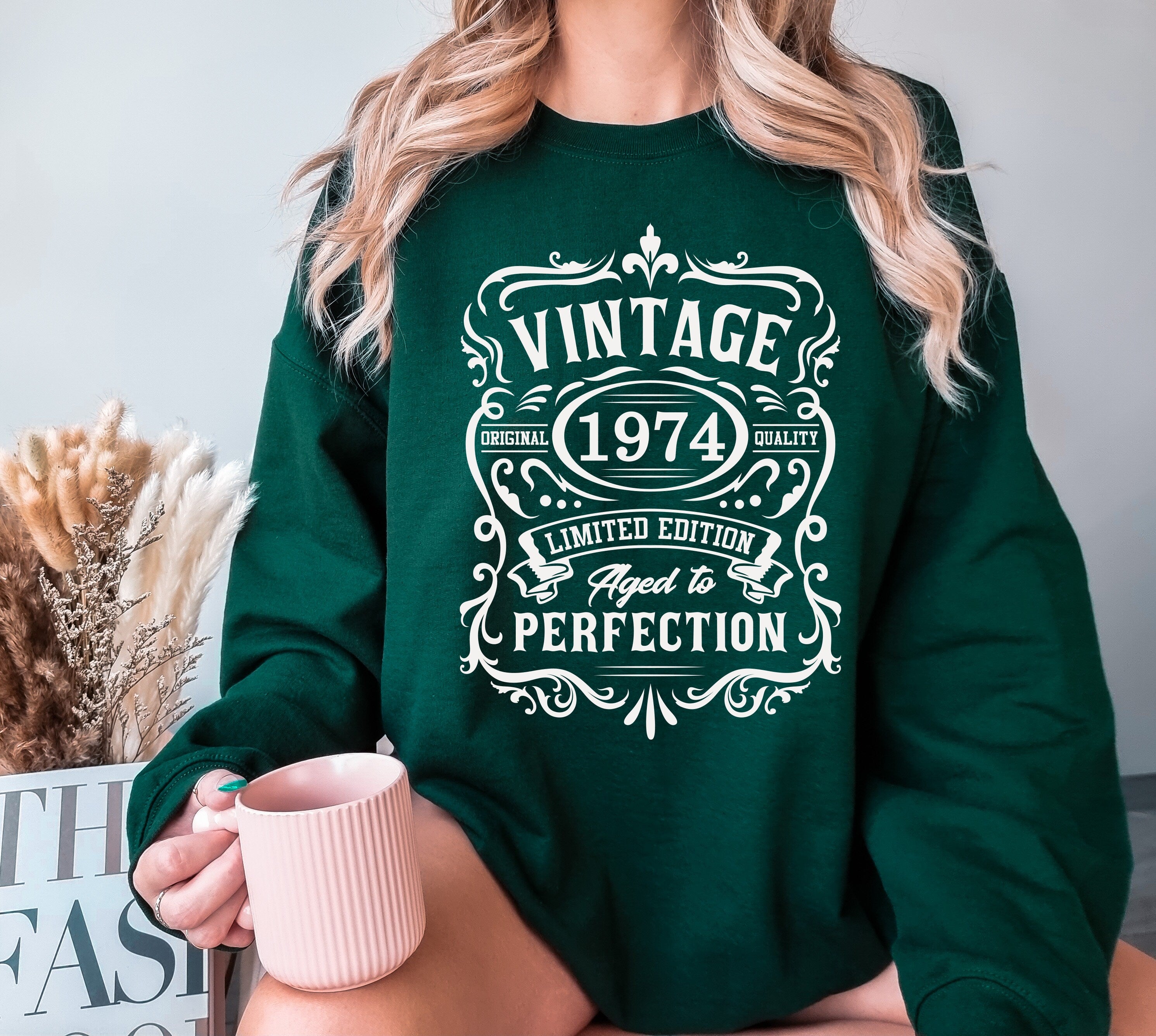 1974 Limited Edition Sweatshirt, Birthday Gift for Women, 1974 Well Aged Sweatshirt, 50th Birthday, Fifth Birthday Sweatshirt Gifts,1974 Tee
