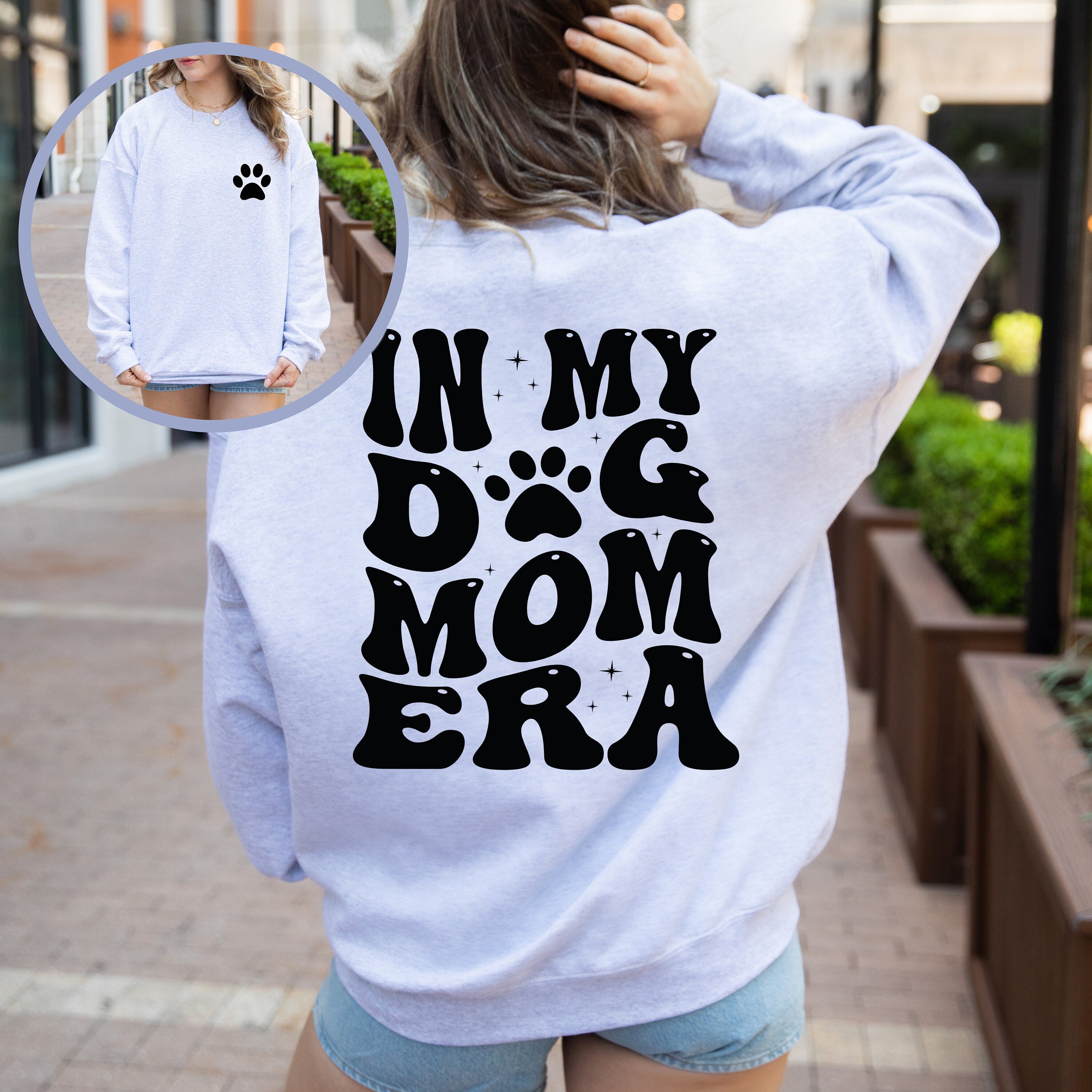 In My Dog Mom Era Sweatshirt, Happy Mother's Day Sweatshirt, Custom Mother Gift, New Mom Gift,  Mom Birthday Gift, Pet Lover New Dog Owner