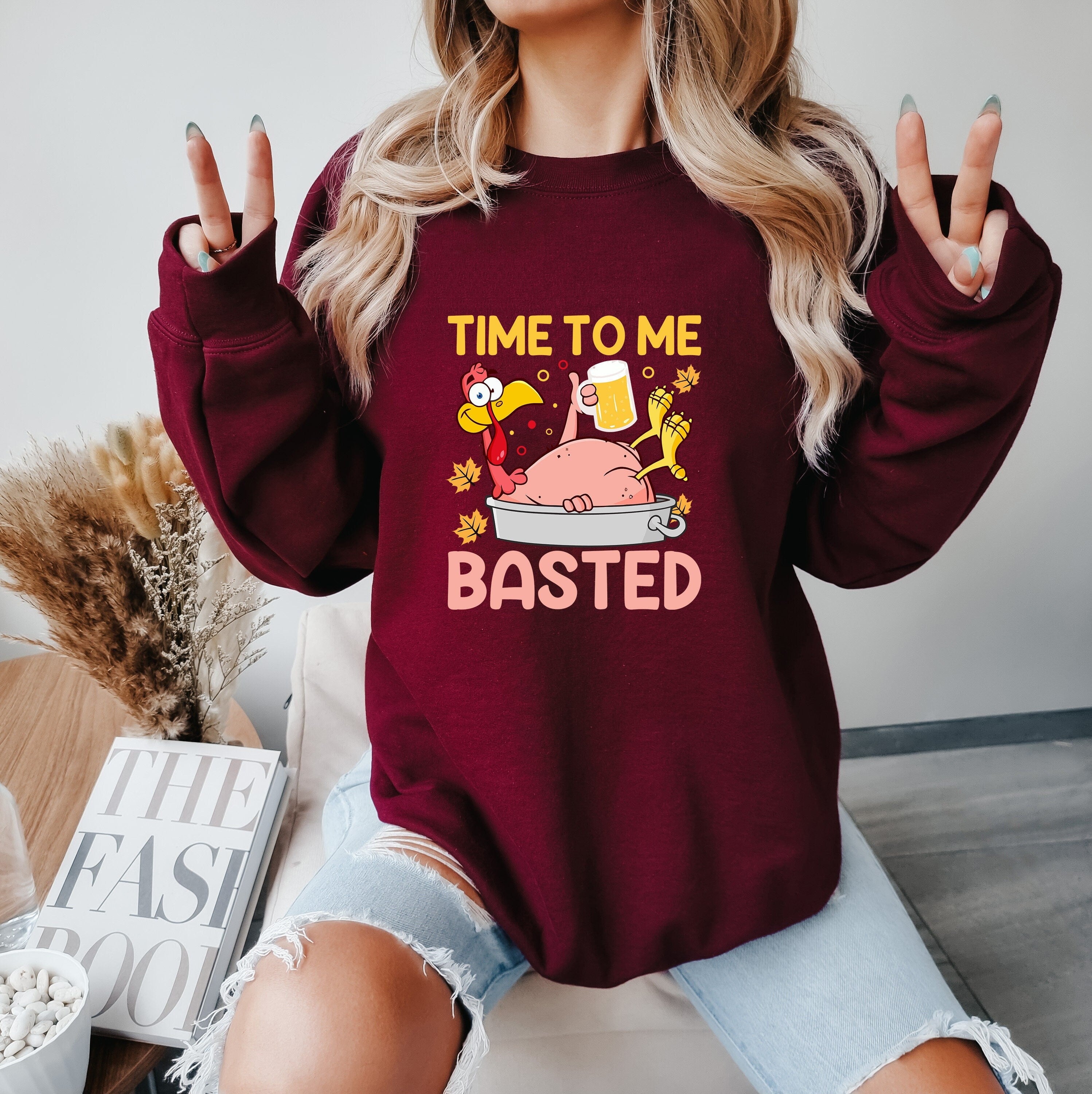 Time To Me Basted,Funny Beer Thanksgiving,Grateful Blessed Sweatshirt, Thanksgiving Sweatshirt, Turkey Sweatshirt, Cute Fall Sweater