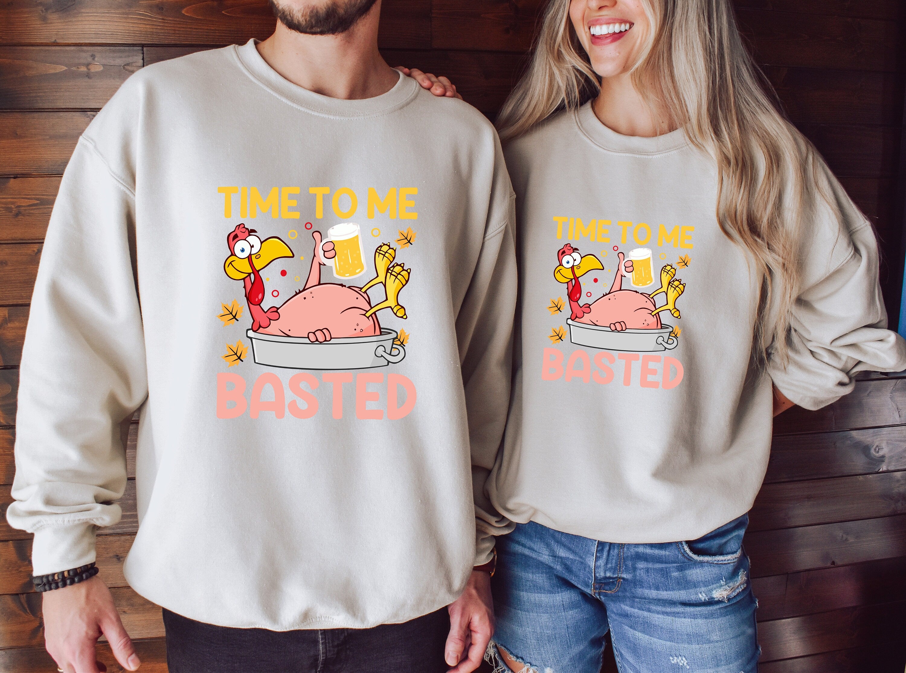 Time To Me Basted,Funny Beer Thanksgiving,Grateful Blessed Sweatshirt, Thanksgiving Sweatshirt, Turkey Sweatshirt, Cute Fall Sweater