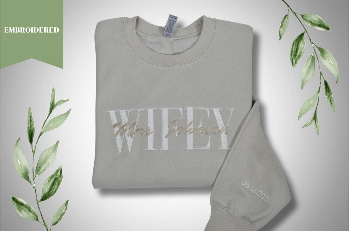 Comfort Colors Wifey Embroidered Sweatshirt, Date On Sleeve, Wifey Embroidered Crewneck, Engagement Gift, Wedding Gift Bride, Bride To Be