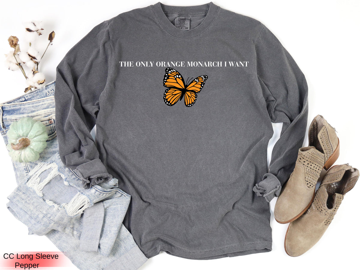 Pro Democracy Sweatshirt: The Only Monarch I Want Design